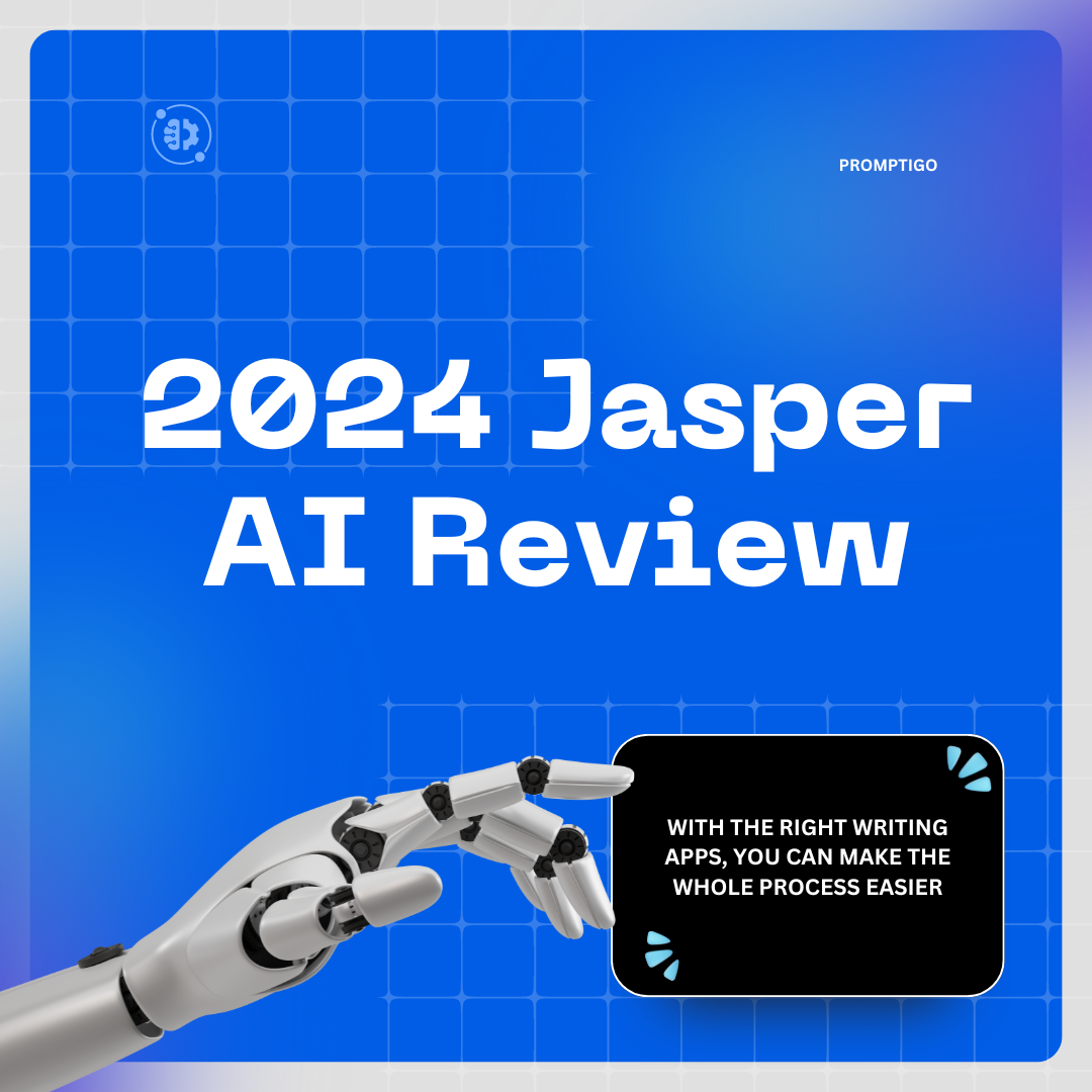 2024 Jasper AI Review: An Honest Look at Jasper Reviews – PROMPTIGO