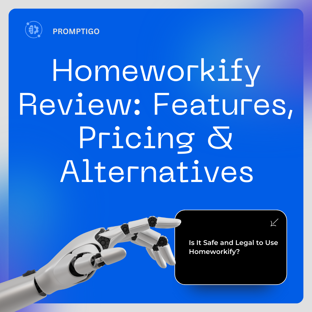 The 10 Best Homeworkify Alternatives for Students in 2024 PROMPTIGO